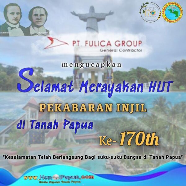 PT Fulica Land Mengucapkan  Selamat Merayakan HUT PI yang ke-170 Tahun di Tanah Papua