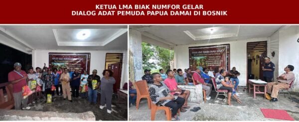 Dialog Adat di Bosnik Sup, David Rumansara Ajak Pemuda Papua Jaga Persatuan dan Bangun Kampung Damai